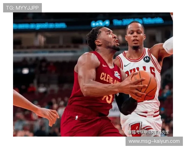 公牛客场122-128不敌骑士，末节遭逆转吞两连败